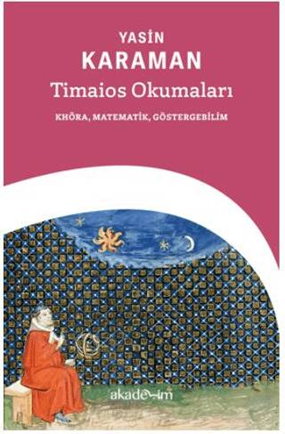 Timaios Okumaları: Khōra, Matematik, Göstergebilim - 1