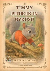 Timmy Pıtırcık’ın Öyküsü - Eğiten Kitap
