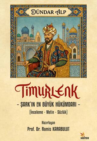 Timurlenk - Şark’ın En Büyük Hükümdarı - 1
