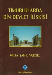 Timurlularda Din-Devlet İlişkisi - 1