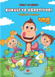 Tinky ve Minky Kukuli’ye Öğretiyor! - Sağlıklı Yaşam - Sabri Ülker Vakfı Yayınları