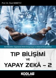 Tıp Bilişimi ve Yapay Zeka 2 - Kodlab Yayın Dağıtım