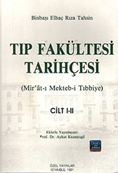 Tıp Fakültesi Tarihçesi Cilt: 1-2 - 1