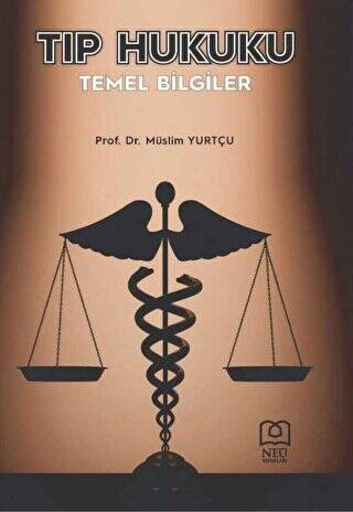 Tıp Hukuku Temel Bilgiler - 1