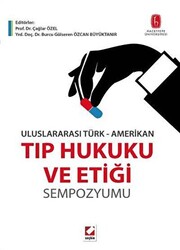 Tıp Hukuku ve Etiği Sempozyumu - Seçkin Yayıncılık