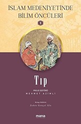 Tıp - İslam Medeniyetinde Bilim Öncüleri 9 - 1
