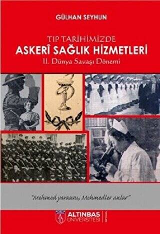 Tıp Tarihimizde Askeri Sağlık Hizmetleri - 1