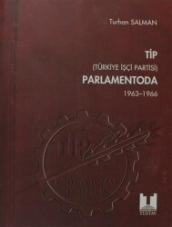 TİP Türkiye İşçi Partisi Parlamentoda 1. Cilt - Tüstav İktisadi İşletmesi