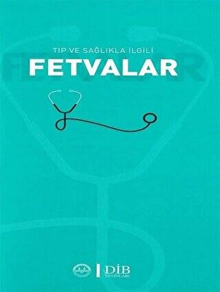 Tıp ve Sağlıkla İlgili Fetvalar - 1