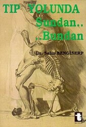 Tıp Yolunda Şundan Bundan - 1