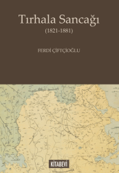 Tırhala Sancağı 1821 - 1881 - Kitabevi Yayınları
