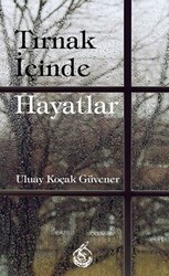 Tırnak İçinde Hayatlar - 1