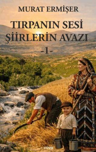 Tırpanın Sesi Şiirlerin Avazı - 1 - 1