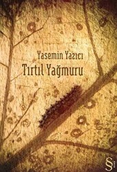 Tırtıl Yağmuru - 1