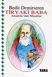 Tiryaki Baba Anadolu’dan Masallar - 1
