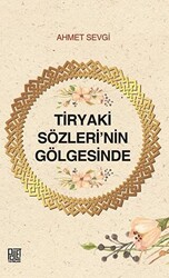 Tiryaki Sözleri’nin Gölgesinde - 1