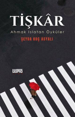 Tişkar- Ahmak Islatan Öyküler - 1