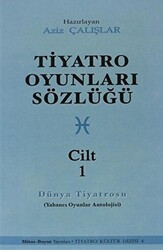 Tiyatro Oyunları Sözlüğü Cilt: 1 - 1