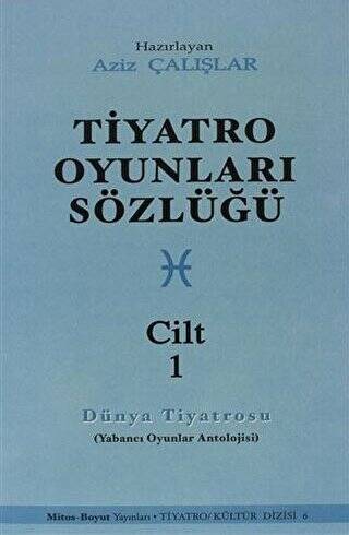 Tiyatro Oyunları Sözlüğü Cilt: 1 - 1