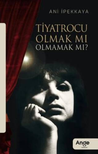 Tiyatrocu Olmak Mı Olmamak Mı? - 1