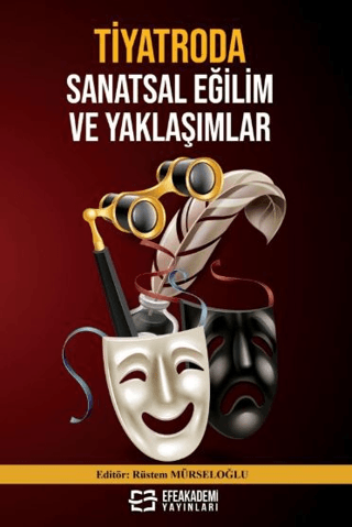 Tiyatroda Sanatsal Eğilim ve Yaklaşımlar - 1