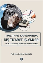 TMS - TFRS Kapsamında Dış Ticaret İşlemleri - Ekin Basım Yayın