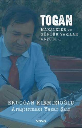 Togan Makaleler ve Günlük Yazılar Aktüel 1 - 1