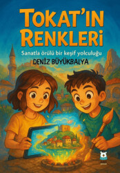 Tokat’ın Renkleri - 1