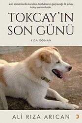 Tokcay’ın Son Günü - 1