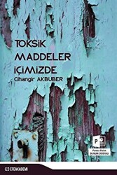 Toksik Maddeler İçimizde - 1