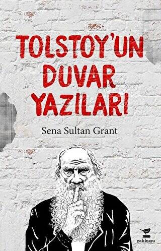 Tolstoy`un Duvar Yazıları - 1