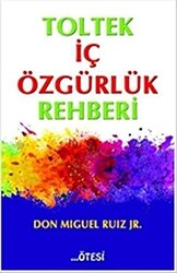 Toltek İç Özgürlük Rehberi - 1