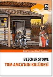 Tom Amca’nın Kulübesi - Bilgi Yayınevi