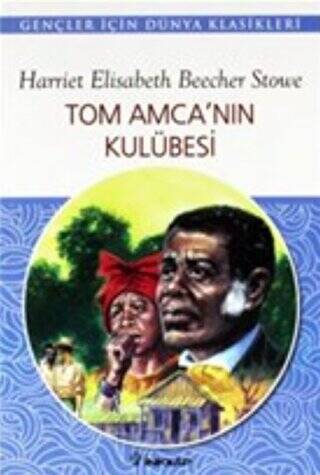 Tom Amca’nın Kulübesi - 1