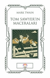 Tom Sawyer`in Maceraları - Nilüfer Yayınları