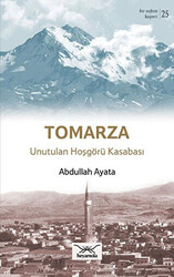 Tomarza Unutulan Hoşgörü Kasabası - Heyamola Yayınları