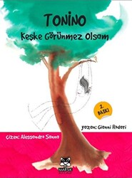 Tonino, Keşke Görünmez Olsam - 1