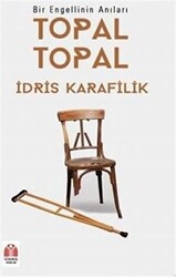 Topal Topal - Bir Engellinin Anıları - 1