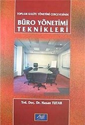 Toplam Kalite Yönetimi Çerçevesinde Büro Yönetimi Teknikleri - 1