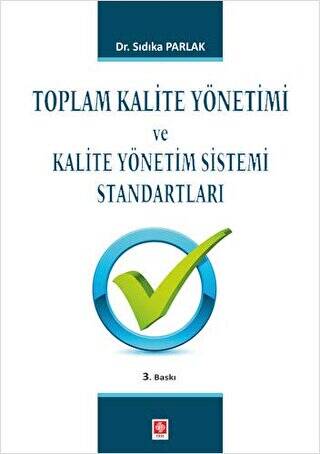 Toplam Kalite Yönetimi ve Kalite Yönetim Sistemi Standartları - 1