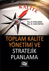 Toplam Kalite Yönetimi ve Stratejik Planlama - 1