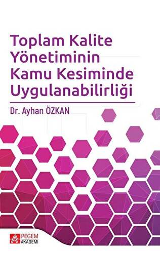 Toplam Kalite Yönetiminin Kamu Kesiminde Uygulanabilirliği - 1
