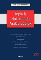 Toplu İş Hukukunda Arabuluculuk - 1