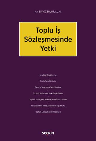 Toplu İş Sözleşmesinde Yetki - 1