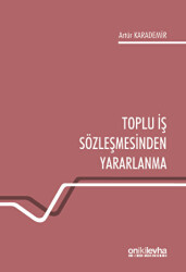 Toplu İş Sözleşmesinden Yararlanma - 1