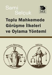 Toplu Mahkemede Görüşme İlkeleri ve Oylama Yöntemi - 1