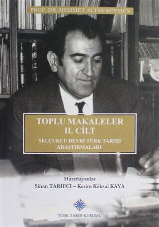 Toplu Makaleler 2. Cilt Selçuklu Devri Türk Tarihi Araştırmaları - 1