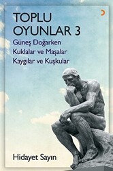 Toplu Oyunlar - 3 Güneş Doğarken - Kuklalar ve Maşalar - Kaygılar ve Kuşkular - 1