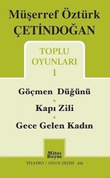 Toplu Oyunları 1 - Göçmen Düğünü - Kapı Zili - Gece Gelen Kadın - 1