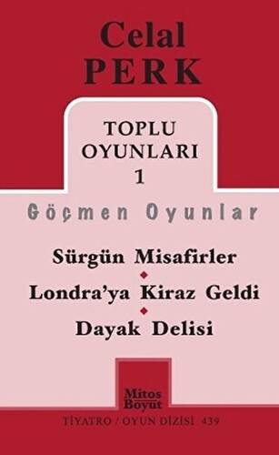 Toplu Oyunları 1 - Göçmen Oyunlar - Sürgün Misafirler - Londra’ya Kiraz Geldi - Dayak Delisi - 1